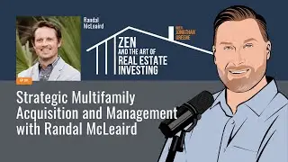 Zen Ep191: Strategic Multifamily Acquisition and Management #investment #multifamilyinvesting