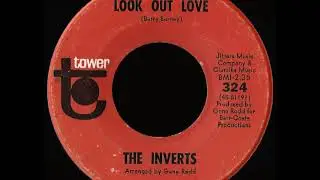 The Inverts - Look Out Love - Tower - 1967