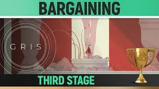 Gris - Bargaining 🏆 Trophy / Achievement Guide
