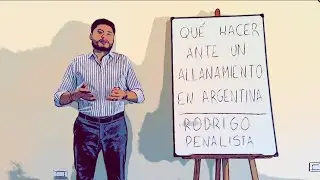 Qué hacer ante un ALLANAMIENTO en ARGENTINA.