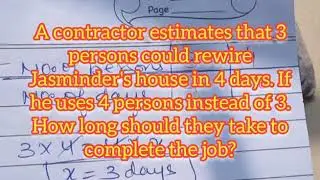 A contractor estimates that 3 persons could rewire Jasminder's house in 4 days. If he uses 4 persons