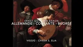 Baron E.G. - Allemande,Courante, Bourée - Alberto Crugnola: Baroque Lute - Viggiù: Chiesa S. Elia