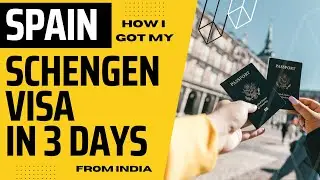 Spain SCHENGEN VISA in 3 days from India | All you need to know