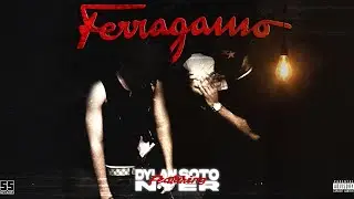 Dylan Soto, Nyer - FERRAGAMO (Official Visualizer) 🧨
