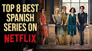 TOP 8 BEST SPANISH NETFLIX SERIES AT THIS MOMENT! (2023)