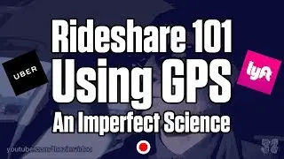 Rideshare 101 - Using GPS An Imperfect Science