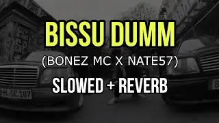 Nate57 & Bonez Mc - Bissu dumm ?! (Jugglerz) - Slowed + Reverb