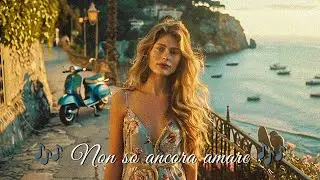 ❤️ Non so ancora amare - A 1960s Italian Riviera Song ❤️ Romantic Naples Night (Music Video)