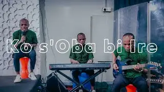 Psalmos - Ko s'Oba bi Ire ft. Tope Alabi