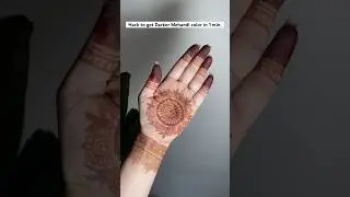 Hack 2 get darker मेहंदी color in just 1 min. #darkstain #mehandi #instantmehndi #karwachauthspecial