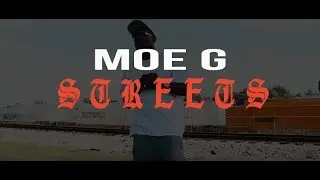Moe G - Streets | Official Video |