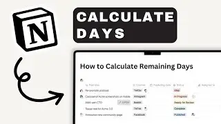 How to Calculate Number of Days Remaining from Due Date in Notion | Notion Tutorial (2025)