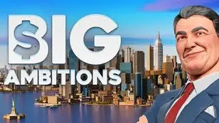 Big Ambitions Part 2 Full Game - Longplay Walkthrough No Commentary