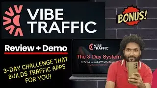 Vibe Traffic Review &ndash; 3-Day Challenge That Builds Traffic Apps For You!