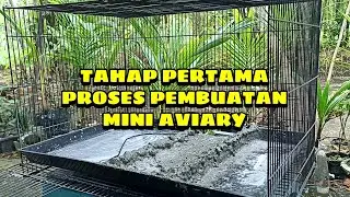 PEMBUATAN MINI AVIARY DENGAN TEMA SUNGAI | PART 1