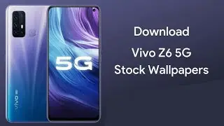 Vivo Z6 Stock Wallpapers [FHD+] with download link