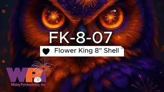 Wisley Pyrotechnics Inc. - FK-8-07 - Flower King 8