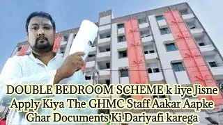 DOUBLE BEDROOM SCHEME k liye Jisne Apply Kiya The GHMC Staff Aakar Aapke Ghar Documents Ki Dariyafi