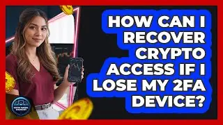 How Can I Recover Crypto Access If I Lose My 2FA Device? - Crypto Trading Strategists