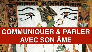 POURQUOI & COMMENT COMMUNIQUER, PARLER OU DISCUTER  AVEC SON &Acirc;ME: LE DIALOGUE ANIMIQUE & SPIRITUEL