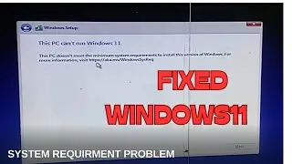 This PC doesn't meet the minimum system requirements to install this version of Windows. Windows 11
