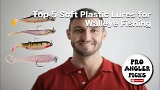 Top 5 Must-Have Soft Plastics for Walleye Fishing in 2025 🎣 (Pro Tips to Catch Trophy Walleye!)
