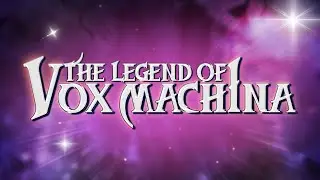 THE LEGEND OF VOX MACHINA - Your Turn To Roll By Jason Charles Miller & Sam Riegel