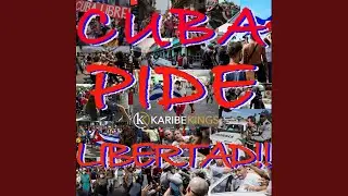 Cuba Pide Libertad