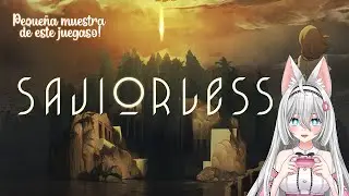 Que tal es Saviorless?