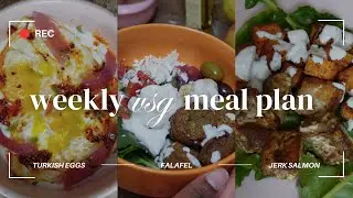weekly vsg meal plan 🌿 | a light meal plan for a lazy week. turkish eggs. falafel bowl. jerk salmon.