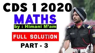 CDS 1 2020 Maths Question Paper - Answer Keys - Full Solution Part 3
