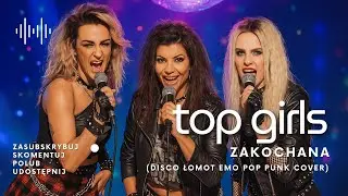 🔥 TOP GIRLS - Zakochana (ale to POP ROCK cover)🤘