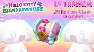 💖✨📦1.9 UPDATE RADIANT CHEST LOCATIONS - Hello Kitty Island Adventure💖✨📦