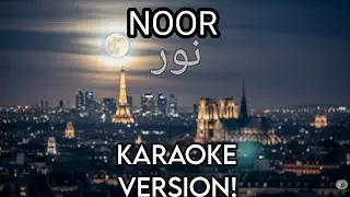 Noor (Karaoke Version) | Noor (2025) | MBL_, Ayarkay | Al Ahyan Al Ameen