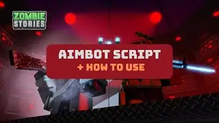 🧟&zwj;♂️ Ultimate Guide: Updated Zombie Stories Script + How to Use It! 💥
