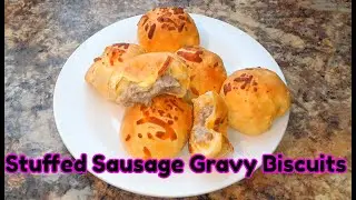 Stuffed Sausage Gravy Biscuits