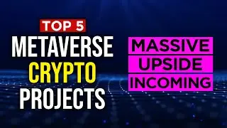 Top 5 Metaverse Crypto Projects