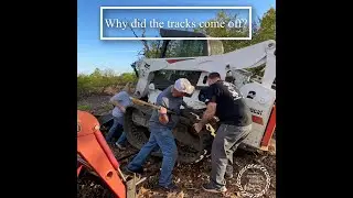 The tracks FELL OFF our Bobcat Skid Steer!