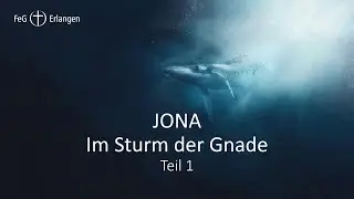 Gottesdienst 03.08.2025 (nur Predigt) JONA - Im Sturm der Gnade - Teil 1