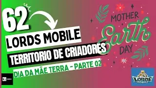 Her&oacute;is tamb&eacute;m protegem o planeta | Campanha Dia da Terra - Lords Mobile Parte 02