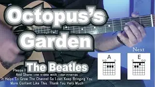 The BEST & EASIEST way to play OCTOPUSES GARDEN by THE BEATLES. Guitar Play Along w/ Original Vocals