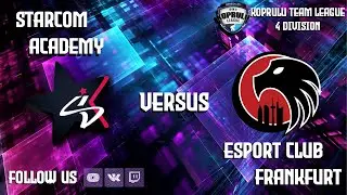 🏆STARCOM Academy vs Esport Club Frankfurt Koprulu Team League Division 4