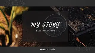 My Story | Sandy Nash - metrochurch.online