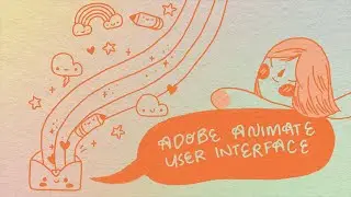 Adobe Animate User Interface Tutorial