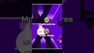 Todos los moderadores de Geometry Dash