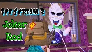 Joker Rod In Ice Scream 3