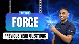 Force | ICSE Class 10 Physics | PYQs with Solutions | Board Exam 2026 | Most Important PYQs