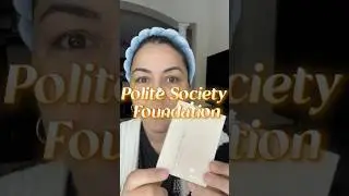 Polite Society- more than a pretty face foundation.  #makeup #foundation #makeupreview #beauty