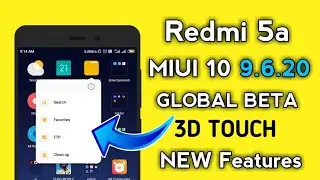 Redmi 5a MIUI 10 9.6.20 Global Beta Update | Rolling Out | 3D touch |New features | full Changelogs
