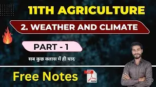 11th Agriculture English Medium | Chapter 2 Part 1 | Weather & Climate Explained